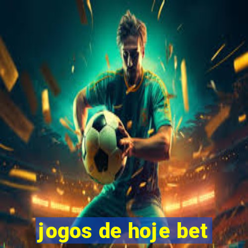 jogos de hoje bet