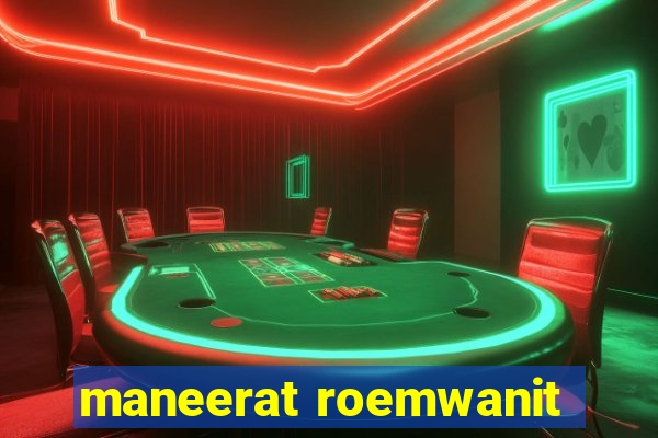 maneerat roemwanit