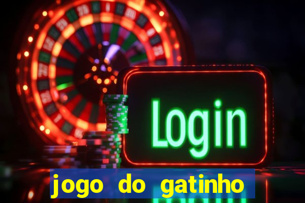 jogo do gatinho que dá dinheiro