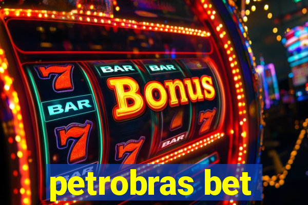 petrobras bet