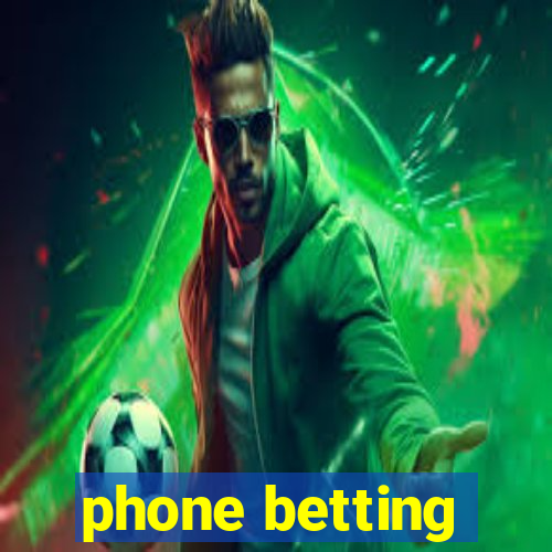 phone betting