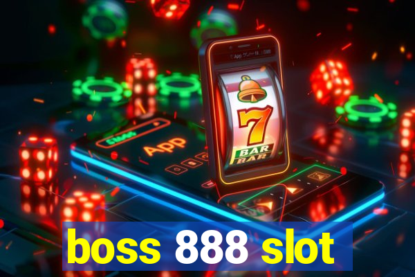 boss 888 slot