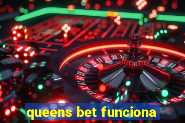 queens bet funciona