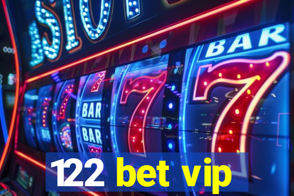 122 bet vip