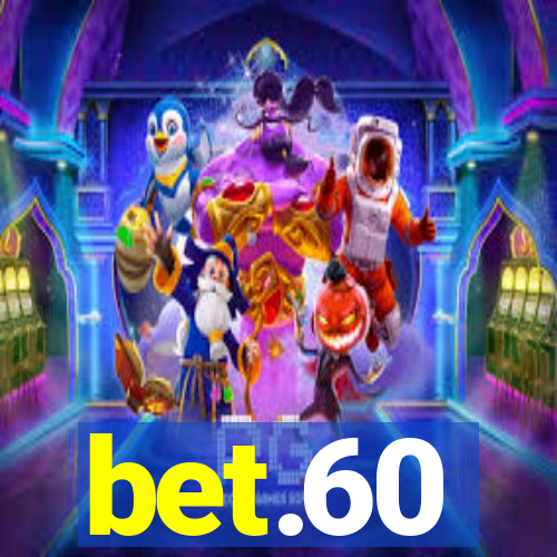 bet.60