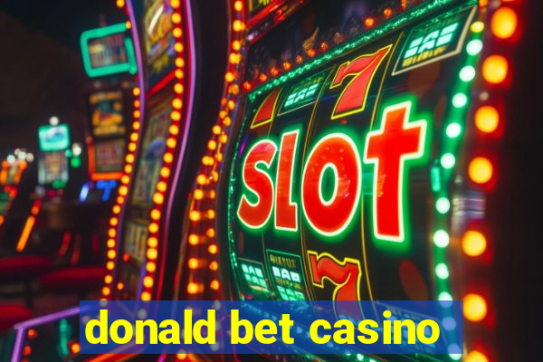 donald bet casino