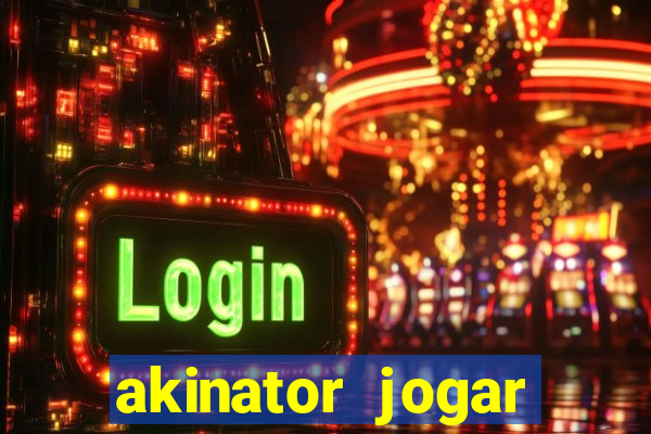 akinator jogar agora gr谩tis