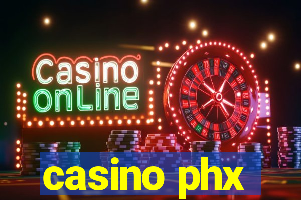 casino phx