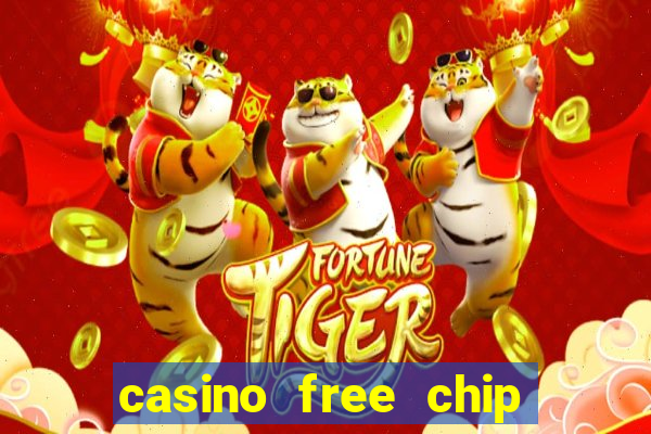 casino free chip no deposit