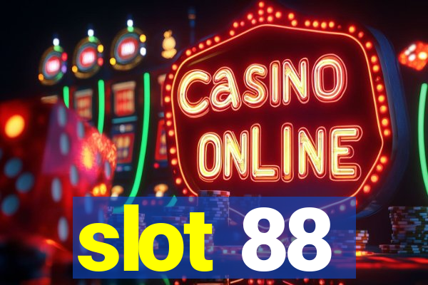 slot 88