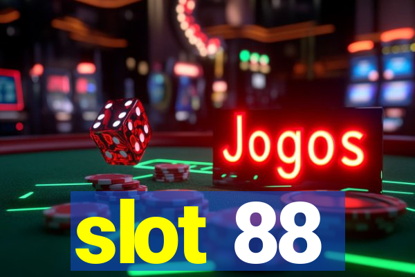 slot 88