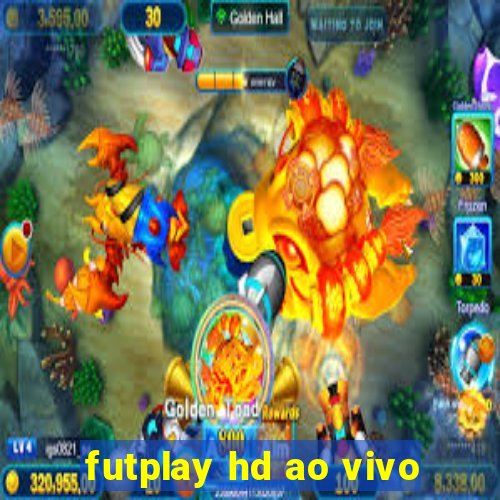 futplay hd ao vivo