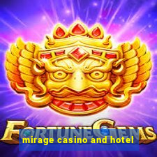 mirage casino and hotel