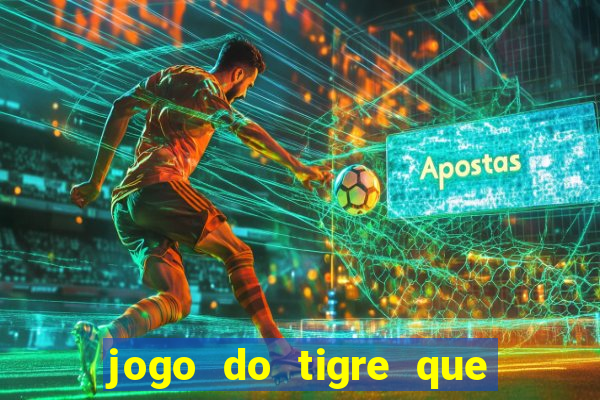 jogo do tigre que paga na hora