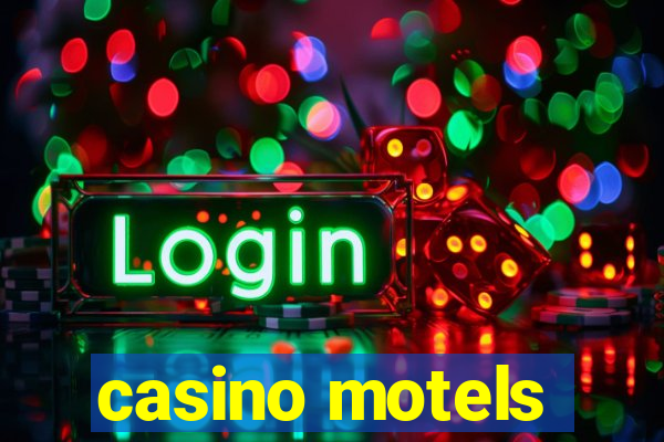 casino motels