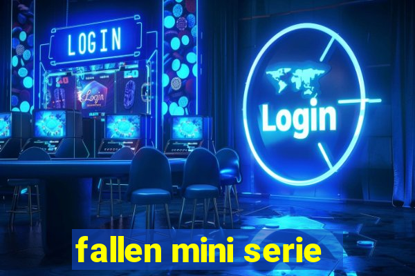 fallen mini serie