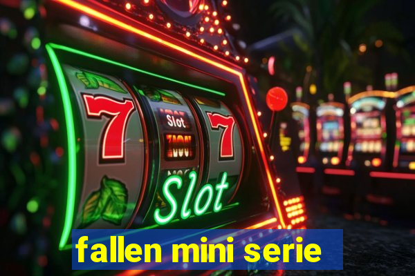 fallen mini serie