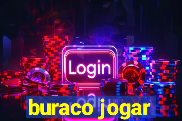 buraco jogar