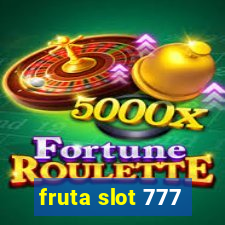 fruta slot 777