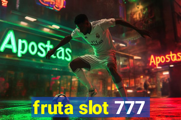 fruta slot 777