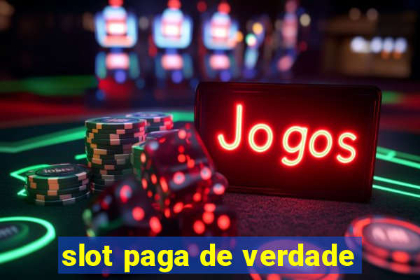 slot paga de verdade