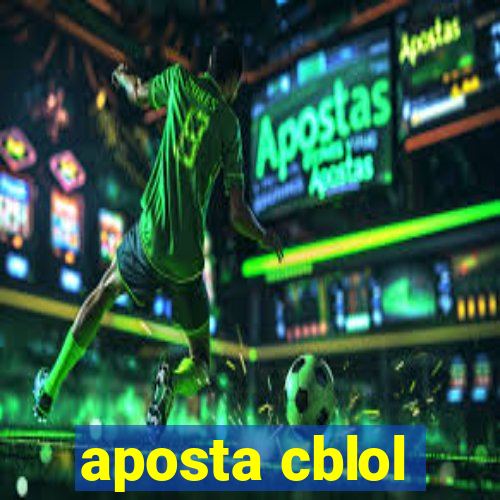 aposta cblol