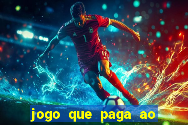 jogo que paga ao se cadastrar