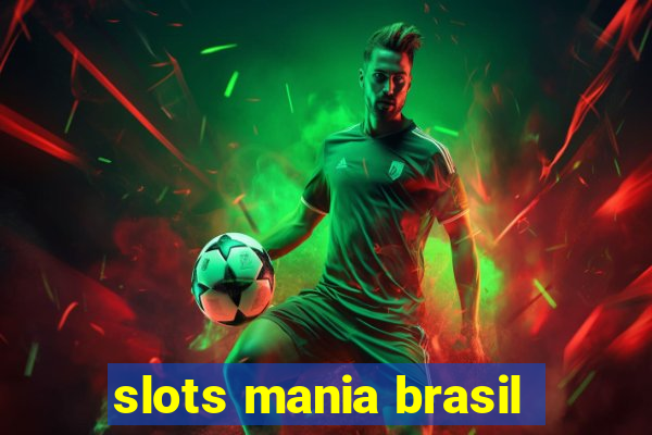 slots mania brasil