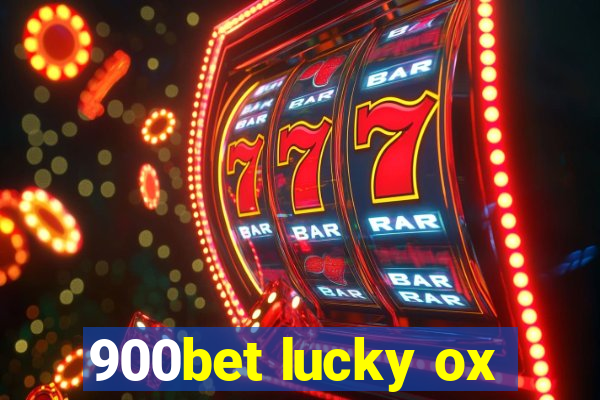 900bet lucky ox