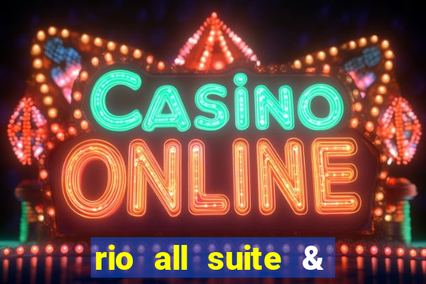 rio all suite & casino hotel