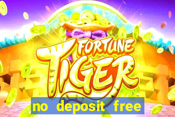 no deposit free money casinos