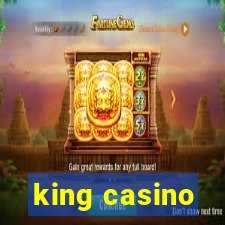 king casino