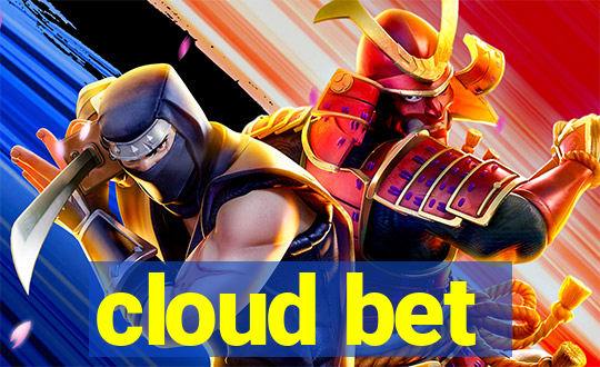 cloud bet