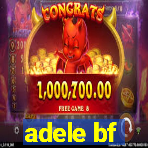 adele bf