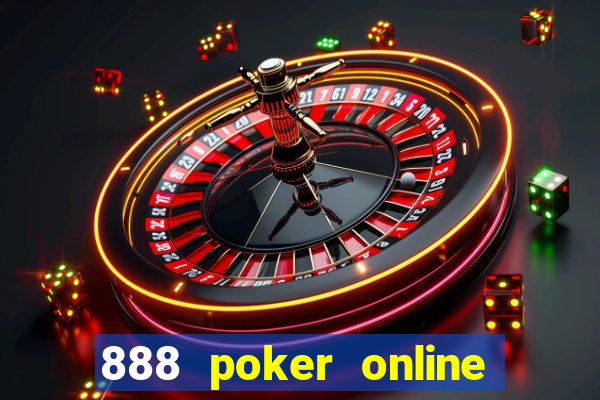 888 poker online real money