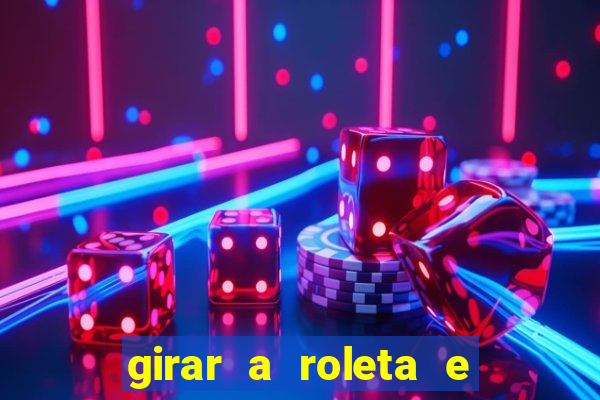 girar a roleta e deixar a sorte decidir