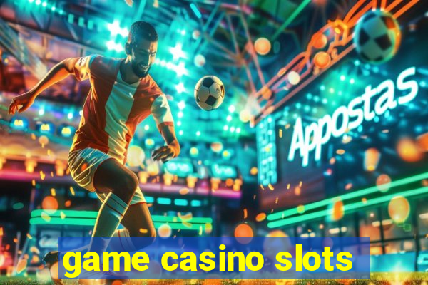 game casino slots