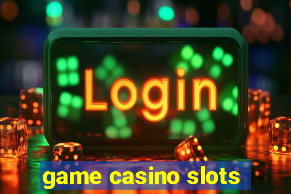 game casino slots