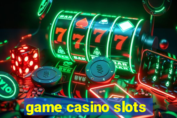 game casino slots