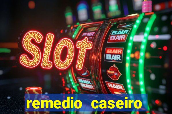 remedio caseiro para diabetes