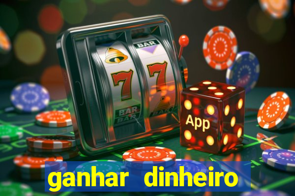 ganhar dinheiro jogando sem depositar