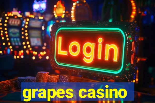 grapes casino