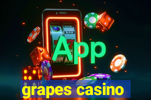 grapes casino