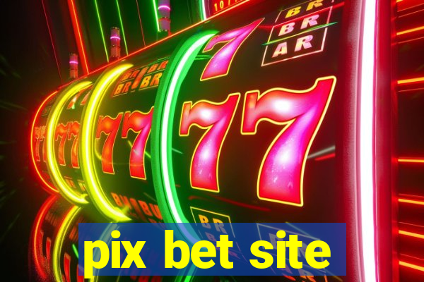 pix bet site