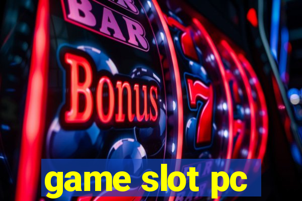 game slot pc