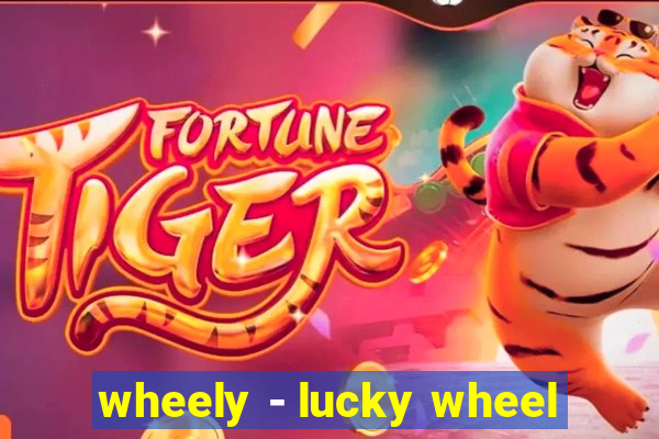 wheely - lucky wheel