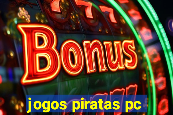 jogos piratas pc