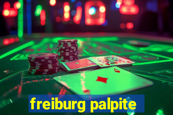 freiburg palpite