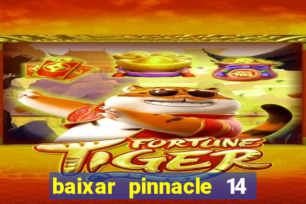 baixar pinnacle 14 via torrent