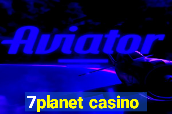 7planet casino